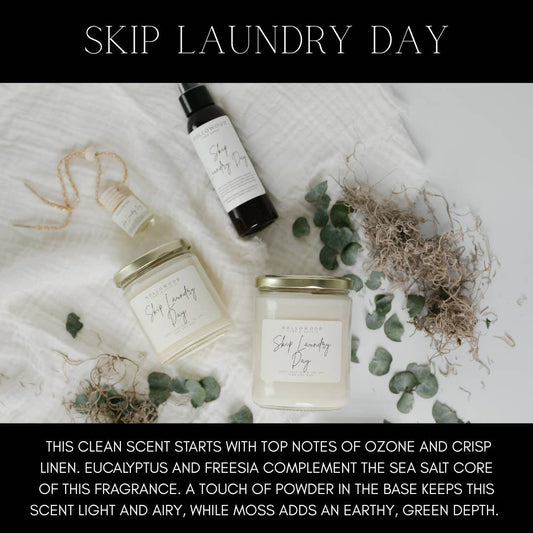 SKIP LAUNDRY DAY | LINEN SPRAY